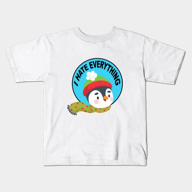 Funny Penguin I Hate Everything Kids T-Shirt by designs4up